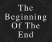 the beginning of the
end