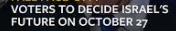 israeli to vote on Oct
27