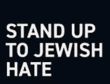 stand up to
jwish hate