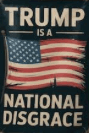 trump a
national disgrace